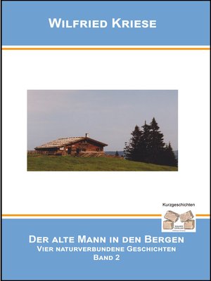 cover image of Der alte Mann in den Bergen Band 2
